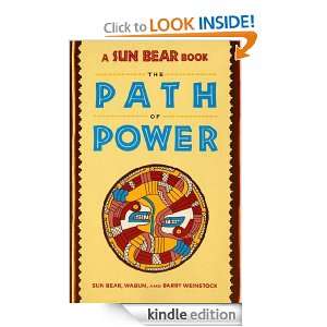 Sun Bear The Path of Power (A Fireside book) Sunbear  