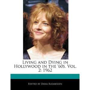  Living and Dying in Hollywood in the 60s, Vol. 2 1962 