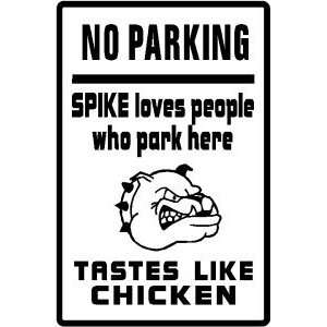  NO PARKING BULLDOG joke SO CUTE new sign