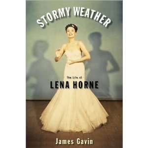   Weather The Life of Lena Horne (Hardcover) Book 