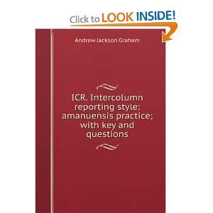  ICR. Intercolumn reporting style amanuensis practice 