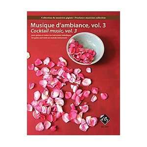   du musicien pigiste, Musique dambiance, volume 3 Musical Instruments