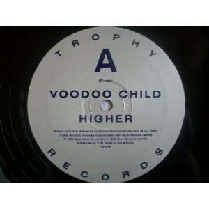  VOODOO CHILD Higher 12 Voodoo Child Music