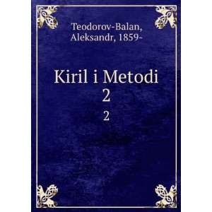  Kiril i Metodi. 2 (in Russian language) Aleksandr, 1859 