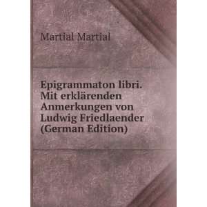   Friedlaender (German Edition) (9785875928970) Martial Martial Books