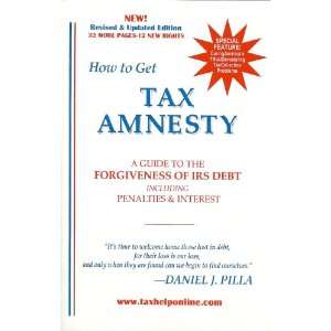  How to Get Tax Amnesty Daniel J. Pilla Books