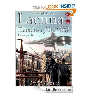 Lacuna Demons of the Void (PG 13 Edition) David Adams  