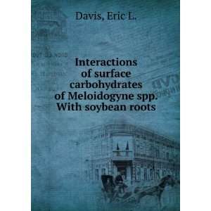   of Meloidogyne spp. With soybean roots Eric L. Davis Books