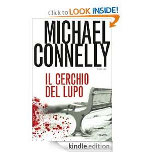 Il cerchio del lupo (Italian Edition) Michael Connelly, S. Tettamanti 