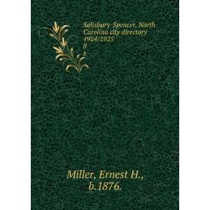   directory 1924/1925. 8 Ernest H., b.1876. Miller  Books