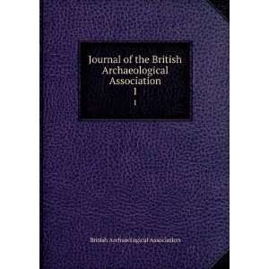  Journal of the British Archaeological Association. 1 