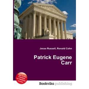  Patrick Eugene Carr Ronald Cohn Jesse Russell Books