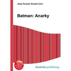  Batman Anarky Ronald Cohn Jesse Russell Books