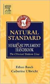 Natural Standard Herb and Supplement Handbook The Clinical Bottom 