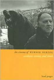The Cinema of Werner Herzog Aesthetic Ecstasy and Truth, (1905674171 