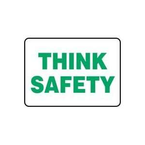  THINK SAFETY 10 x 14 Aluminum Sign