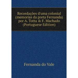   Totta & F. Machado (Portuguese Edition) Fernanda do Vale Books
