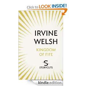 Kingdom of Fife (Storycuts) Irvine Welsh  Kindle Store
