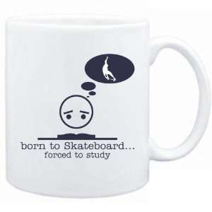   Born To Skateboard  Forced To Study   Mug Sports