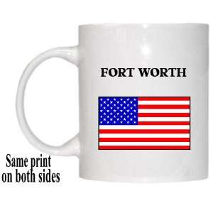  US Flag   Fort Worth, Texas (TX) Mug 