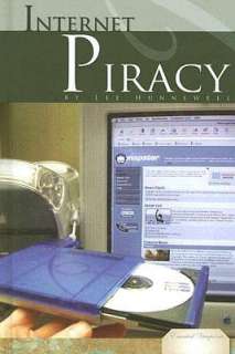   Internet Piracy by Lee Hunnewell, ABDO Publishing 