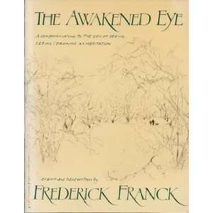  The Awakened Eye [Paperback] Frederick Franck Books