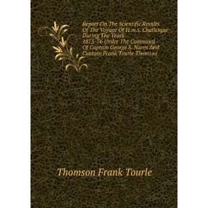   and Captain Frank Turle Thomson, R.N. Frank Tourle Thomson Books