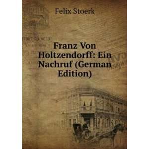  Franz Von Holtzendorff Ein Nachruf (German Edition 