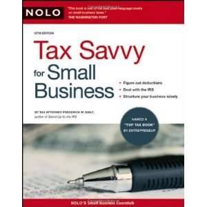   TAX SAVVY FOR SMALL BUSINESS [Paperback] Frederick Daily J.D. Books