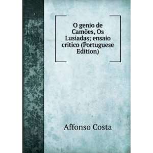   Os Lusiadas; ensaio critico (Portuguese Edition) Affonso Costa Books