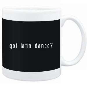  Mug Black  Got Latin Dance?  Sports
