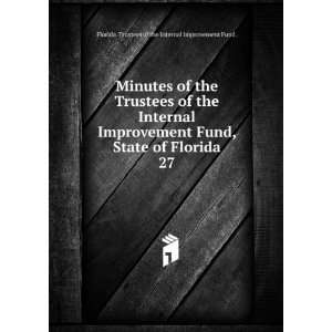  Minutes of the Trustees of the Internal Improvement Fund 