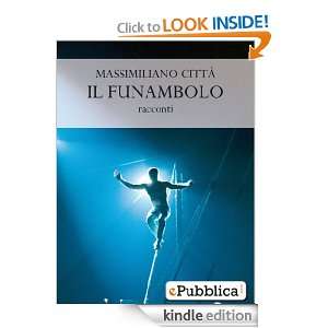 Il Funambolo (Italian Edition) Massimiliano Città  