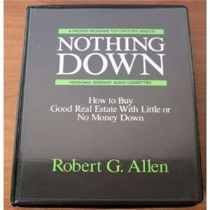   Good Real Estate With Little or No Money Down Robert G. Allen Books