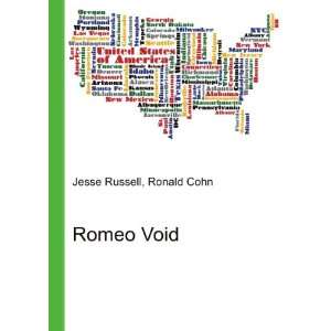  Romeo Void Ronald Cohn Jesse Russell Books