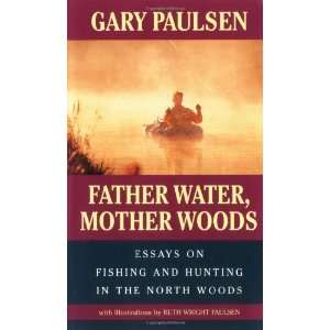   Water, Mother Woods [Mass Market Paperback] Gary Paulsen Books