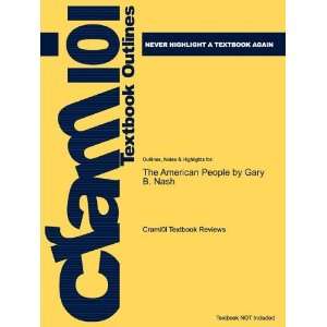  Studyguide for The American People by Gary B. Nash, ISBN 