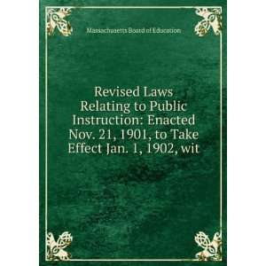  Revised laws of the commonwealth of Massachusetts relating 