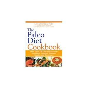  Paleo Diet Cookbook by Loren Cordain, Ph.D.