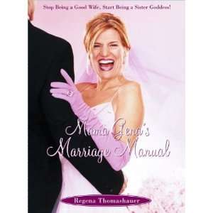  Mama Genas Marriage Manual  Stop Being a Good Wife 