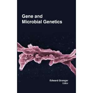  Gene & Microbial Genetics (9781621581123) Edward Granger Books