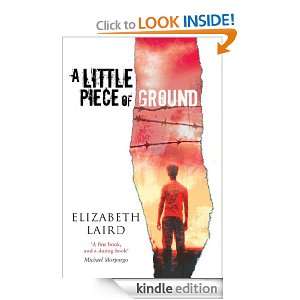 Little Piece of Ground Elizabeth Laird  Kindle Store
