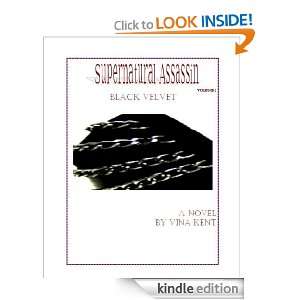 Black Velvet (Supernatural Assassin) Vina Kent  Kindle 