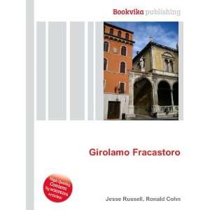  Girolamo Fracastoro Ronald Cohn Jesse Russell Books