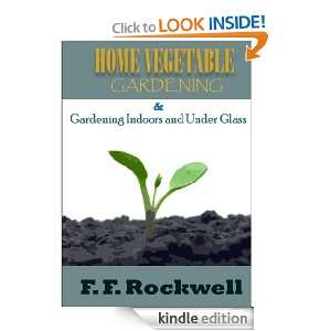 Home Vegetable Gardening / Gardening Indoors and Under Glass 