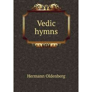  Vedic hymns Hermann Oldenberg Books