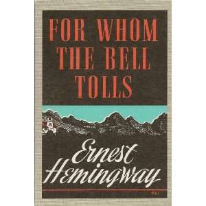  For Whom the Bell Tolls Ernest Hemingway Books