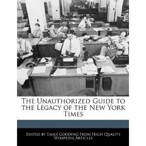   the Legacy of the New York Times (9781241310363) Emily Gooding Books