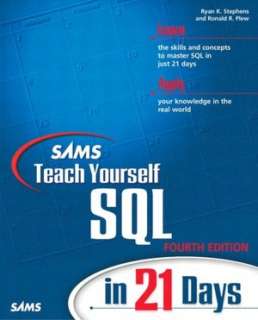   Teach Yourself SQL in 21 Days by Ryan K. Stephens, Sams  Paperback