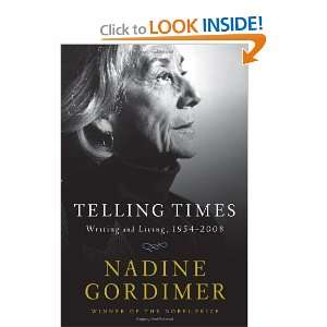    Writing and Living, 1954 2008 [Hardcover] Nadine Gordimer Books